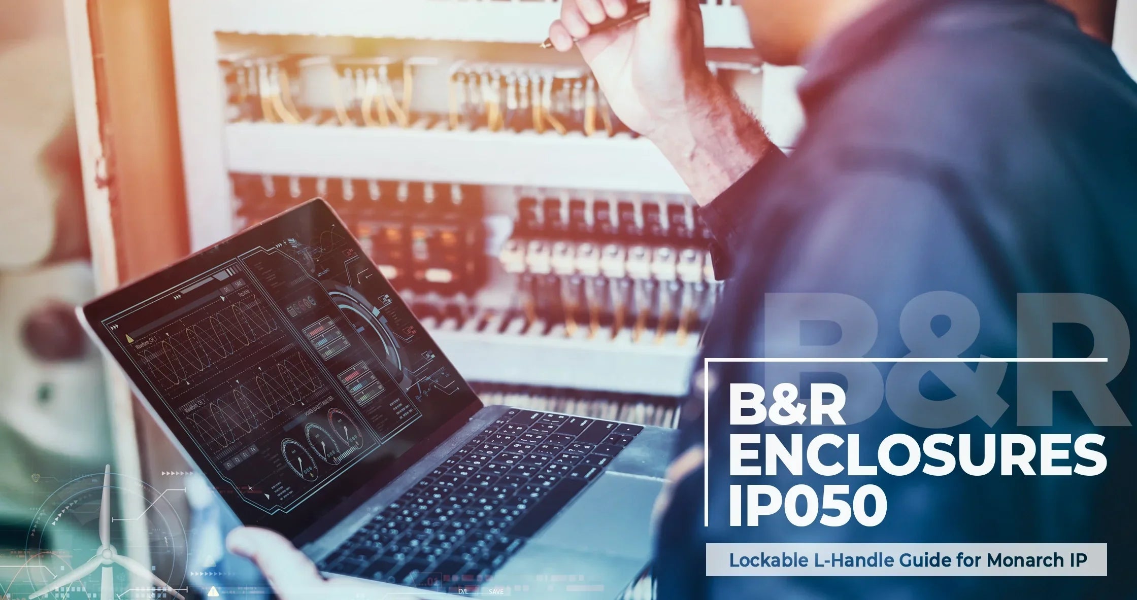 B&R Enclosures IP050: What It Is, Where It Fits, and What Buyers Need to Know - Industrial Electrical Warehouse