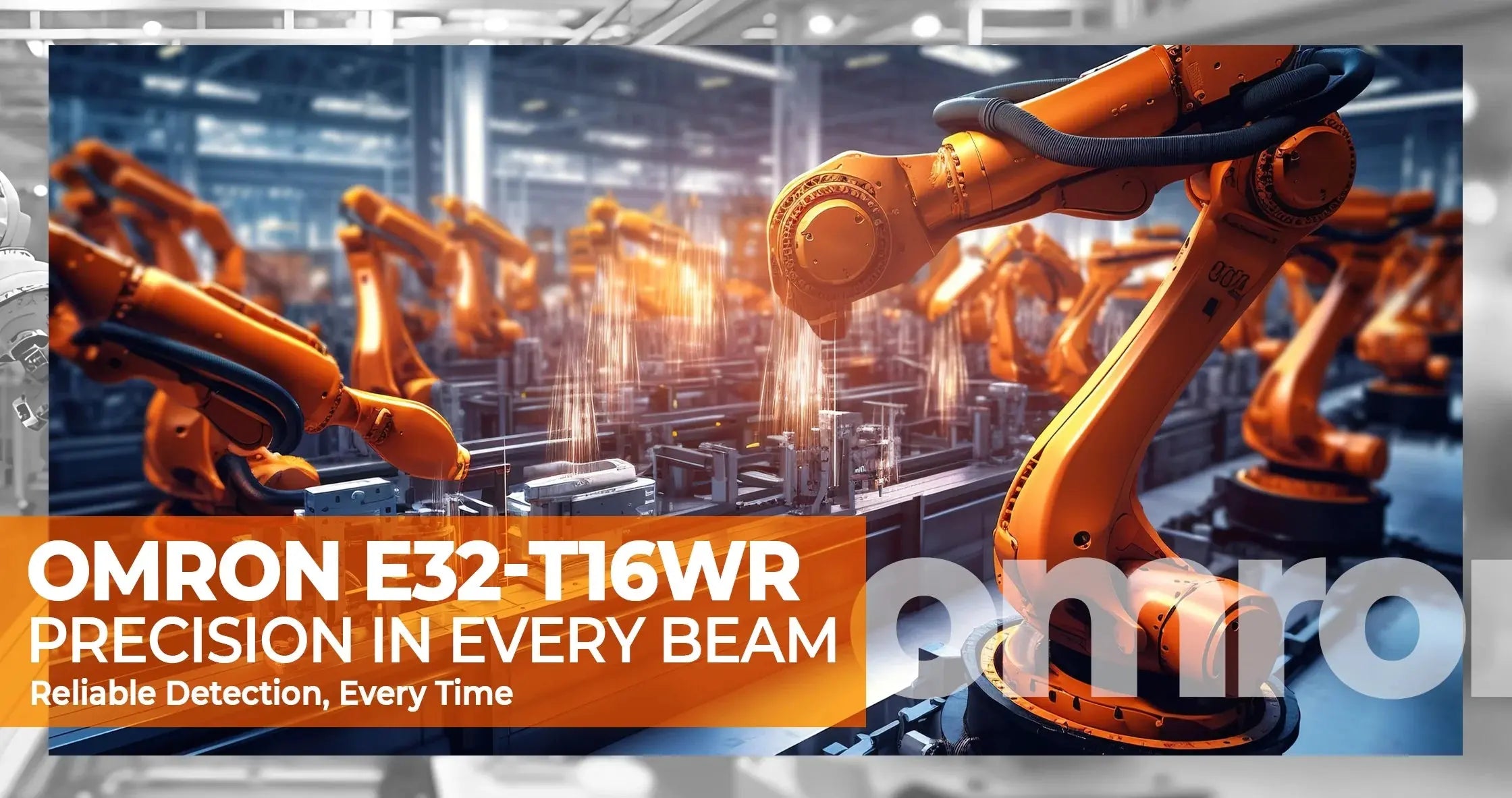 Omron E32-T16WR: A Complete Guide to the Fiber Optic Through-Beam Sensor - Industrial Electrical Warehouse