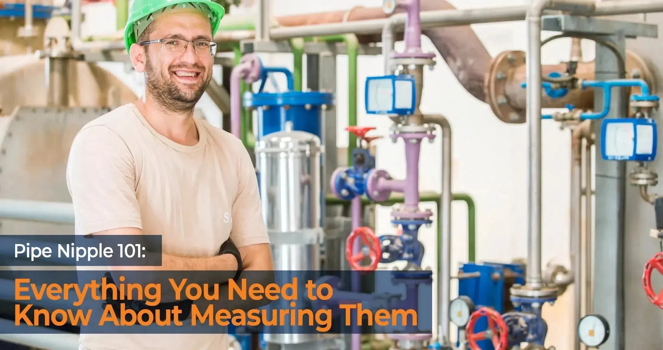 The Ultimate Guide to Pipe Nipple Measurements: Everything You Need to Know for Your Piping System - Industrial Electrical Warehouse