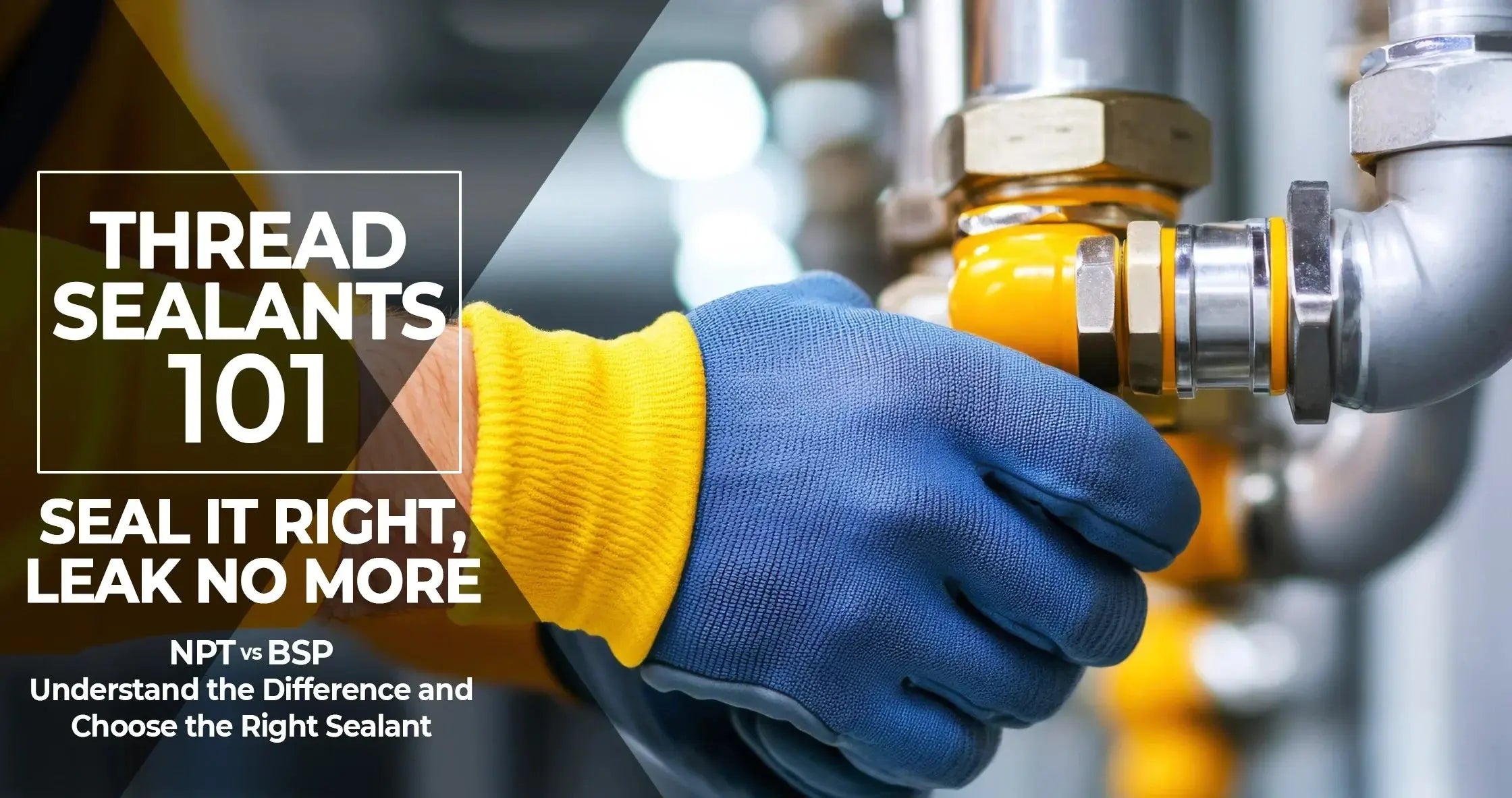 Thread Sealants 101: What to Use for NPT and BSP Fittings - Industrial Electrical Warehouse