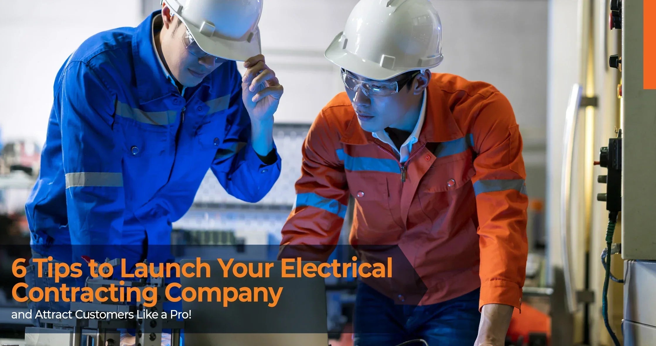 Blog-Electrical-Contracting:-6-Ways-to-Attract-Customers-Fast-at-Industrial-Electrical-Warehouse