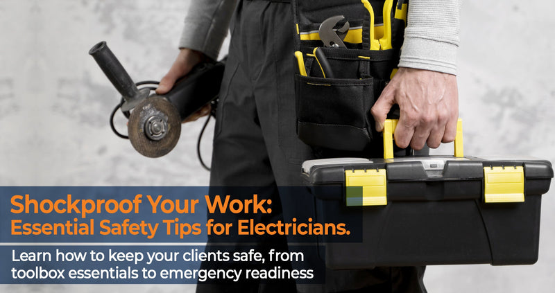 Ensuring Client Safety from Electrical Hazards: A Quick Reminder for Electricians